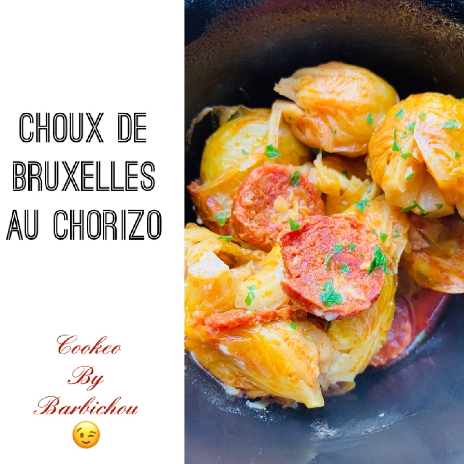 COOKEO: Choux de Bruxelles au chorizo.