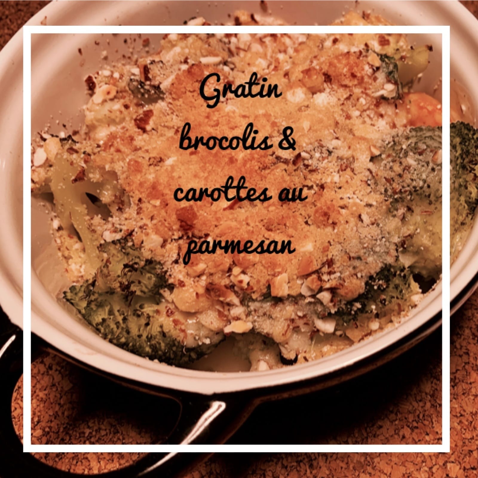 Thermomix ou pas: Gratin  de brocolis, carottes au parmesan & amandes