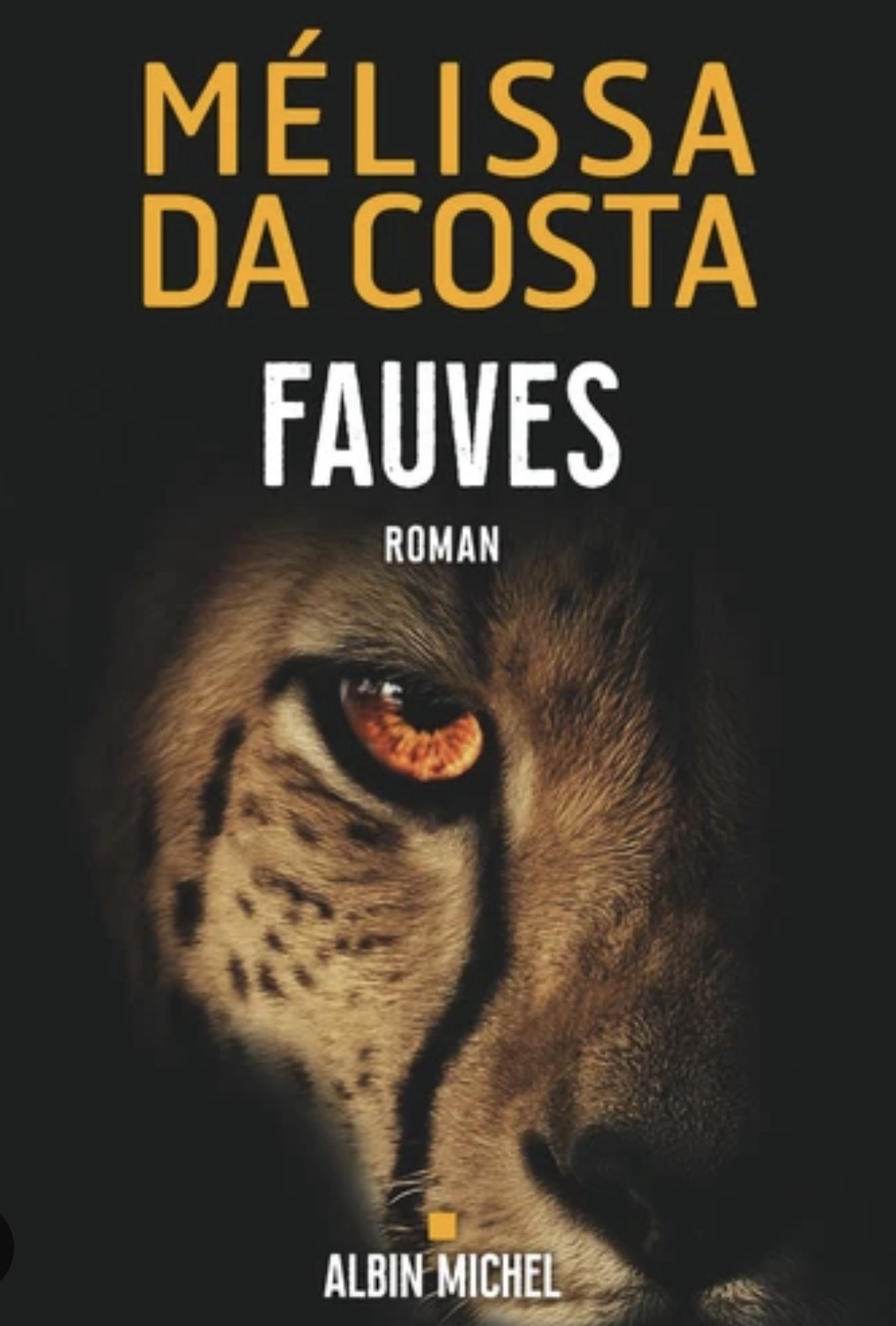 Carnet de lecture: « Fauves » de Mélissa Da Costa
